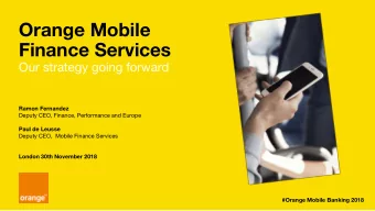 Orange Mobile  Finance Services  Our strategy going forward  Ramon Fernandez  Deputy CEO, Finance,