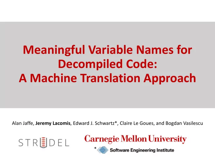 meaningful variable names for decompiled code a machine