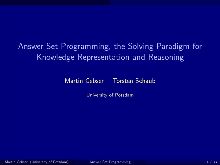 answer set programming the solving paradigm for knowledge
