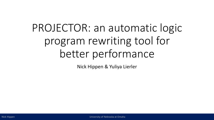 projector an automatic logic program rewriting tool for