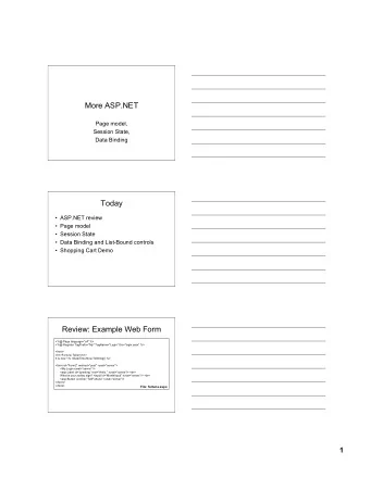 More ASP.NET  Page model,  Session State,  Data Binding  Today   ASP.NET review   Page model