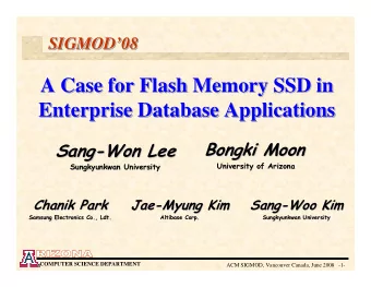 A Case for Flash Memory SSD in  A Case for Flash Memory SSD in  A Case for Flash Memory SSD in