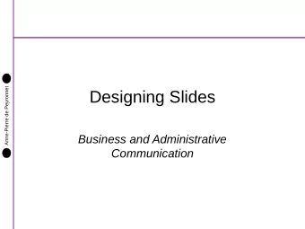Designing Slides  Business and Administrative  Communication  1. Before you start  2.  Designing