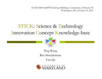 STICK: Science &amp; Technology  Innovation Concept Knowledge-base  Ping Wang  Ben Shneiderman  Yan