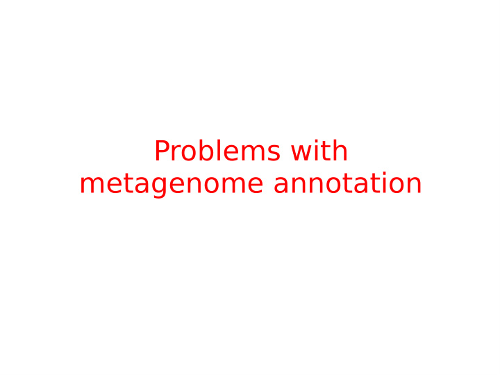 problems with metagenome annotation