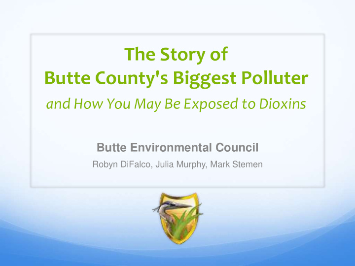 butte county s biggest polluter