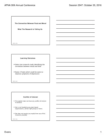 APNA 30th Annual Conference  Session 2047: October 20, 2016  The Connection Between Food and Mood