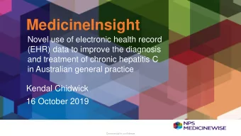 MedicineInsight  Novel use of electronic health record  (EHR) data to improve the diagnosis  and