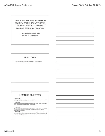 DISCLOSURE  The speaker has no conflicts of interest LEARNING OBJECTIVES Objective 1*   Upon