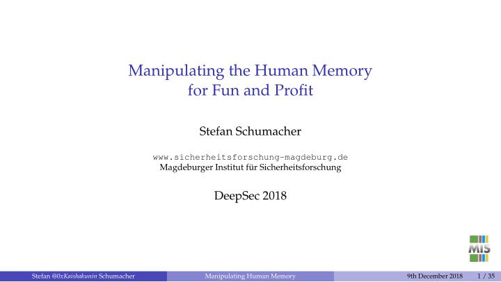 manipulating the human memory for fun and profit