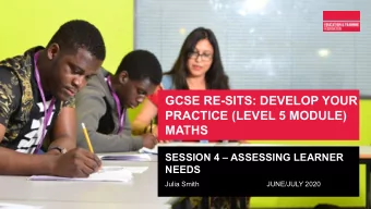 GCSE RE-SITS: DEVELOP YOUR  PRACTICE (LEVEL 5 MODULE)  MATHS  SESSION 4  ASSESSING LEARNER