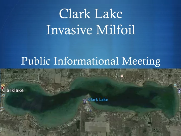clark lake invasive milfoil public informational meeting