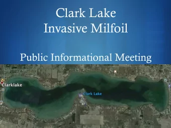 Clark Lake  Invasive Milfoil Public Informational Meeting S  Carley Kratz  River Raisin