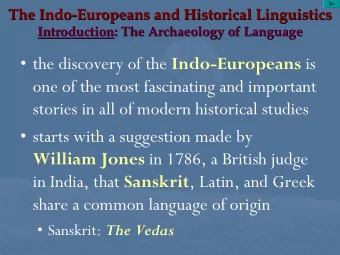 the discovery of the Indo-Europeans is  one of the most fascinating and important  stories in
