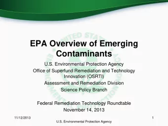 EPA Overview of Emerging  Contaminants  U.S. Environmental Protection Agency  Office of Superfund