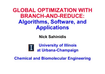 GLOBAL OPTIMIZATION WITH  BRANCH-AND-REDUCE:  Algorithms, Software, and  Applications  Nick