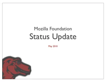 Status Update  May 2010  Big picture  Reminder &gt; we set two main goals for 2010:  1. Introduce