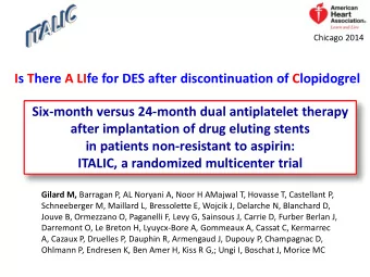 Is There A LIfe for DES after discontinuation of Clopidogrel  Six-month versus 24-month dual