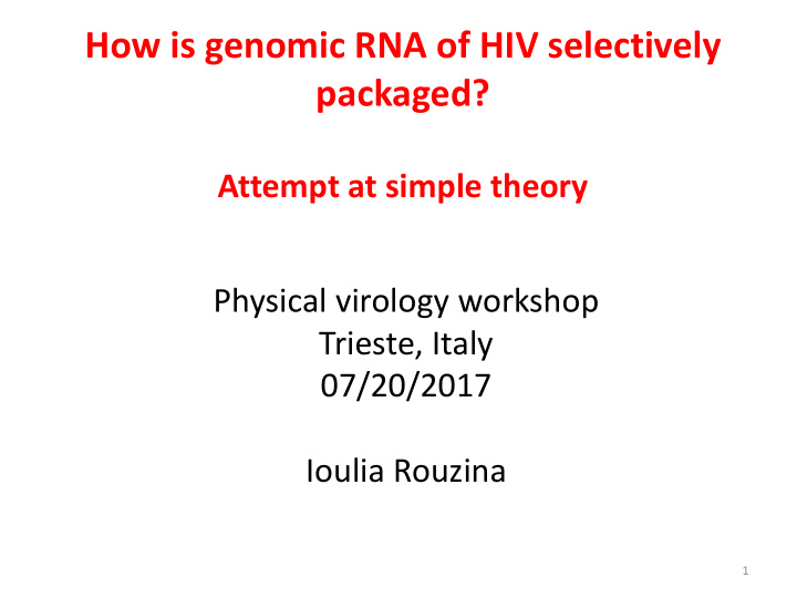 how is genomic rna of hiv selectively packaged