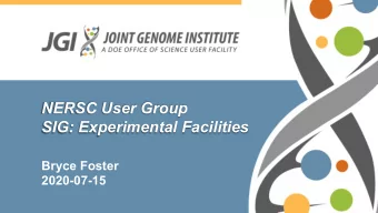 NERSC User Group  SIG: Experimental Facilities  Bryce Foster  2020-07-15  Agenda  JGI Data Factory