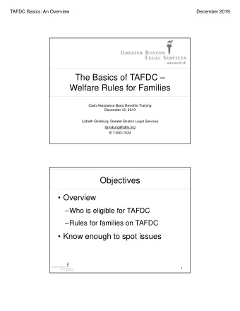 The Basics of TAFDC   Welfare Rules for Families  Cash Assistance Basic Benefits Training