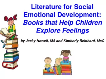 Emotional Development:  Books that Help Children  Explore Feelings  by Jacky Howell, MA and