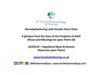 (Peace and Blessings be upon Them all) 10/03/19  Sayyiduna Musa &amp; Haroon  (Peace be upon
