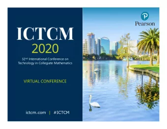 VIRTUAL CONFERENCE  ictcm.com | #ICTCM 32 nd International Conference on  Technology in Collegiate