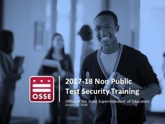 2017-18 Non Public  Test Security Training  Office of the State Superintendent of Education