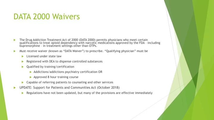 data 2000 waivers