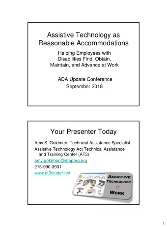 Assistive Technology as  Reasonable Accommodations  Helping Employees with  Disabilities Find,