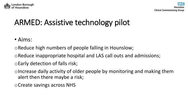 armed assistive technology pilot