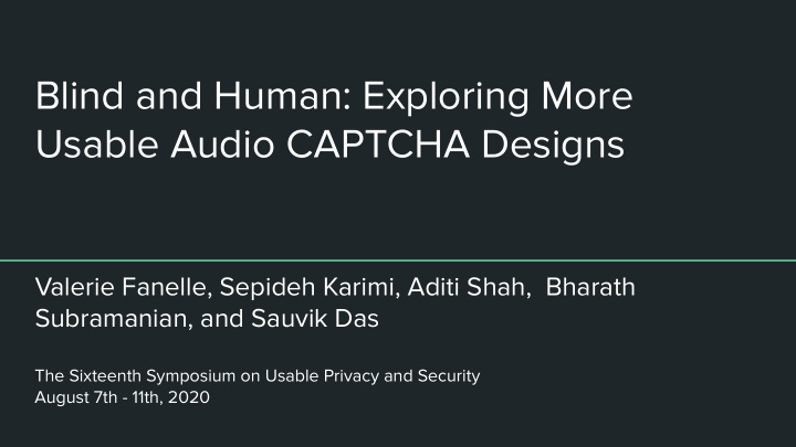 blind and human exploring more usable audio captcha