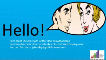 Hello!  I am Janet Steveley with Griffin-Hammis Associates  I am here because I love to talk about