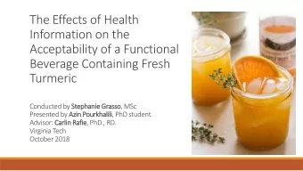 Information on the  Acceptability of a Functional  Beverage Containing Fresh  Turmeric  Conducted