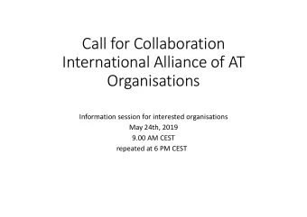 Call for Collaboration  International Alliance of AT  Organisations  Information session for
