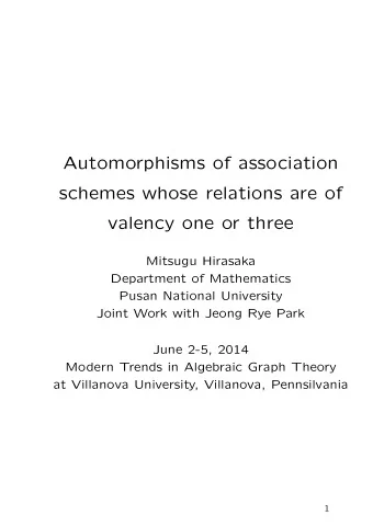 Automorphisms of association  schemes whose relations are of  valency one or three  Mitsugu
