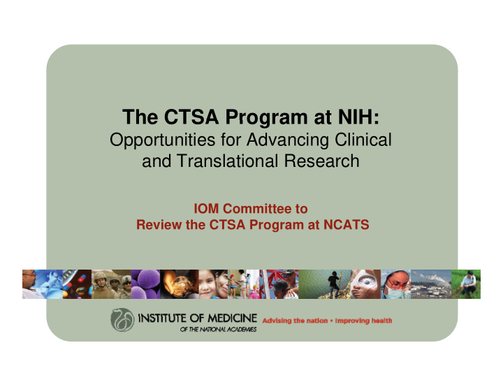 the ctsa program at nih the ctsa program at nih