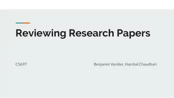 Reviewing Research Papers  CS697  Benjamin Verdier, Harshal Chaudhari  Why is it Important?