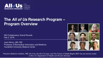 The All of Us Research Program   Program Overview  NIH Collaboratory Grand Rounds  Feb 2, 2018