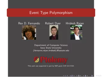 Event Type Polymorphism  Rex D. Fernando  Robert Dyer  Hridesh Rajan  Department of Computer