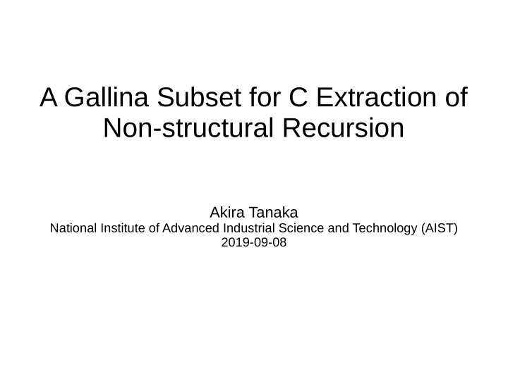 a gallina subset for c extraction of non structural