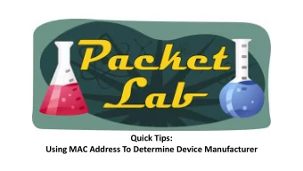 Quick Tips:  Using MAC Address To Determine Device Manufacturer  Organizationally Unique