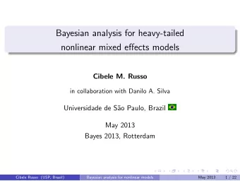 Bayesian analysis for heavy-tailed  nonlinear mixed effects models  Cibele M. Russo  in