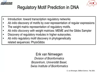 Regulatory Motif Prediction in DNA  Regulatory Motif Prediction in DNA    Introduction: toward