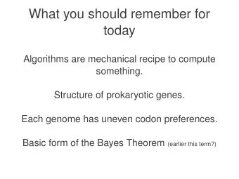 What you should remember for  today  Algorithms are mechanical recipe to compute  something.