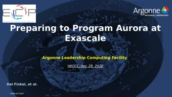 Preparing to Program Aurora at  Exascale  Argonne Leadership Computing Facility  IWOCL, Apr. 28,