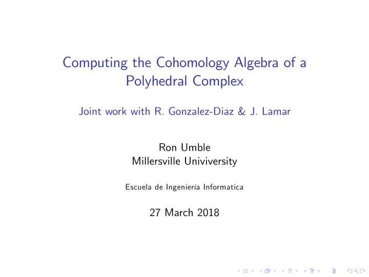 computing the cohomology algebra of a polyhedral complex