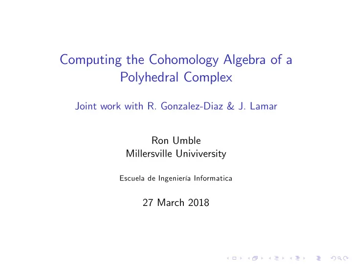 computing the cohomology algebra of a polyhedral complex