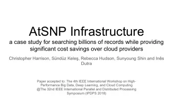 AtSNP Infrastructure  a case study for searching billions of records while providing  significant